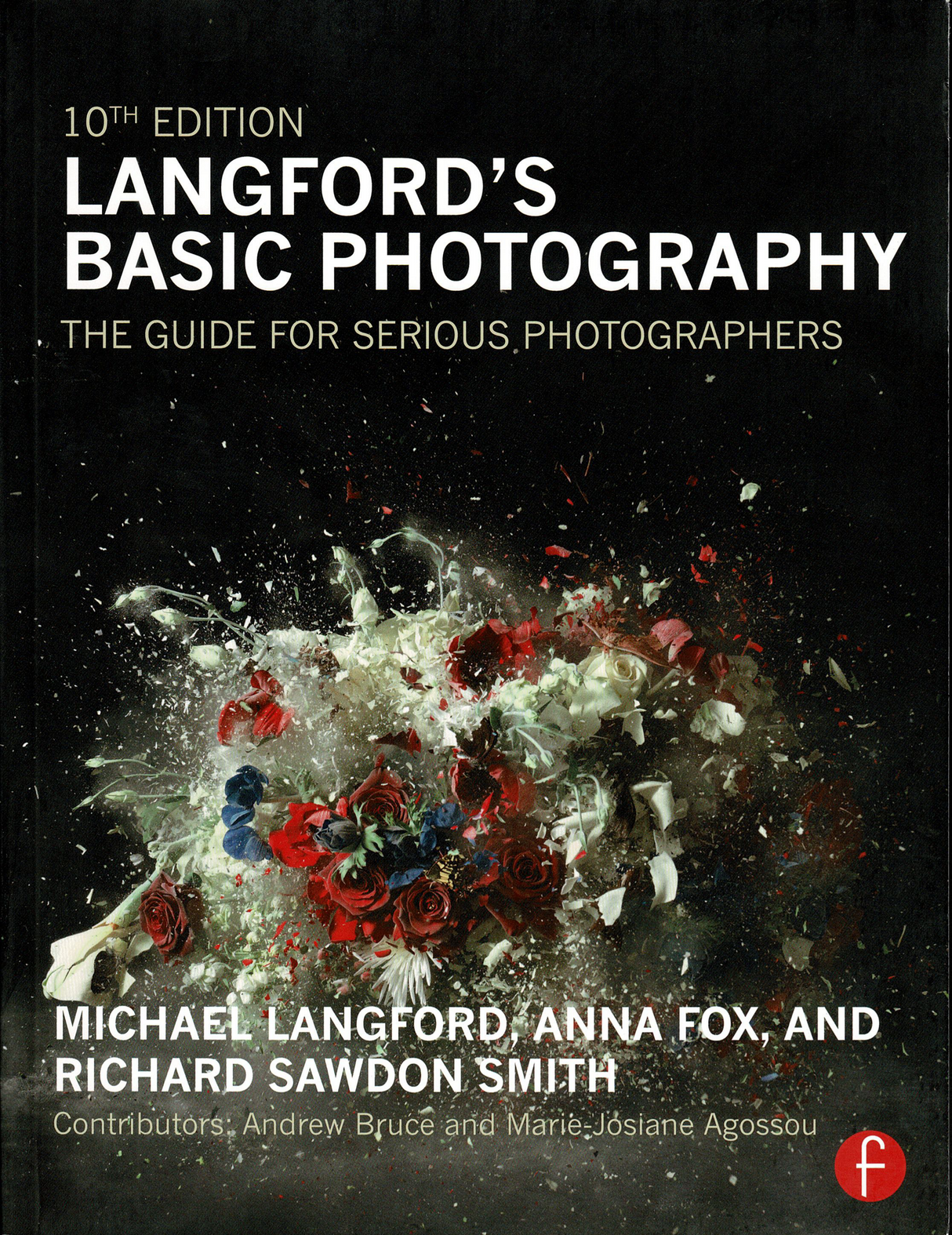 Langford's Basic Photography 10TH Ed Book by Michael Langford, A Fox & R Saw